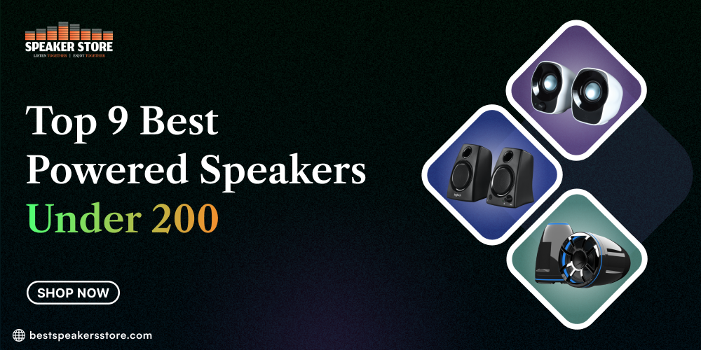 Top 9 Best Powered Speakers Under 200